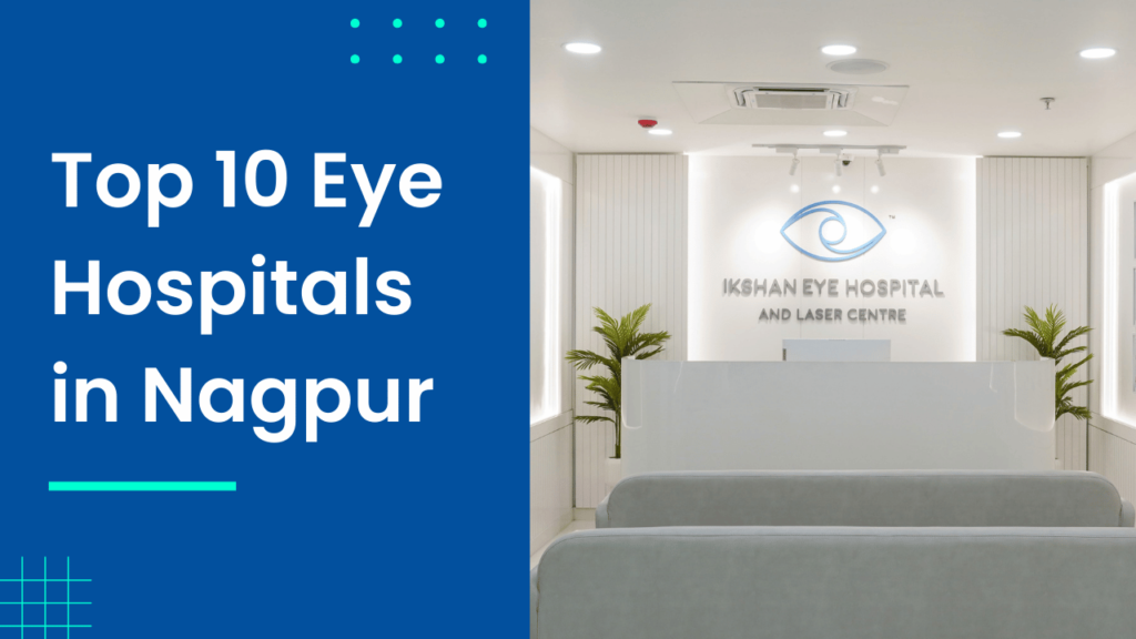 Top 10 Eye Hospital in Nagpur